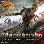 Manikarnika - The Queen Of Jhansi (2019) Mp3 Songs